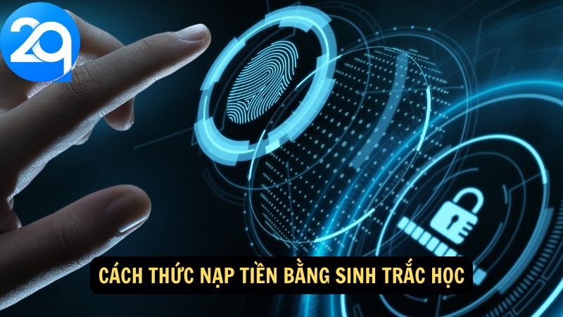 nap-tien-bang-sinh-trac-hoc-2