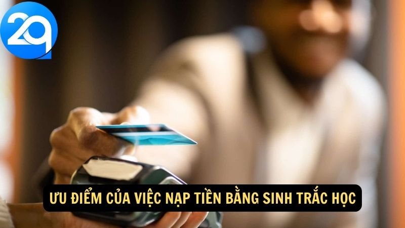 nap-tien-bang-sinh-trac-hoc-3