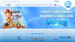 2q..com: Nơi Hội Tụ Của Những Trải Nghiệm Giải Trí Đỉnh Cao