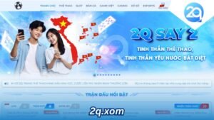 2q.xom - Điểm Đến Lý Tưởng Cho Giới Cược Thủ Việt Nam