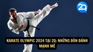 Karate Olympic 2024 Tại 2q: Những Đòn Đánh Mạnh Mẽ