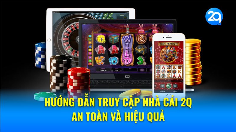 link-truy-cap-nha-cai-2q-1