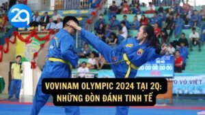 Vovinam Olympic 2024 Tại 2q: Những Đòn Đánh Tinh Tế