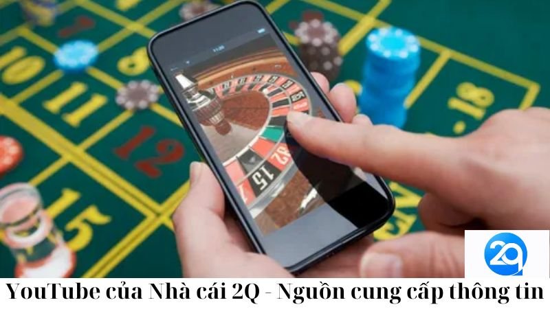 youtube-cua-nha-cai-2q-nguon-cung-cap-thong-tin-2