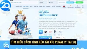 tim hieu cach tinh keo tai xiu penalty